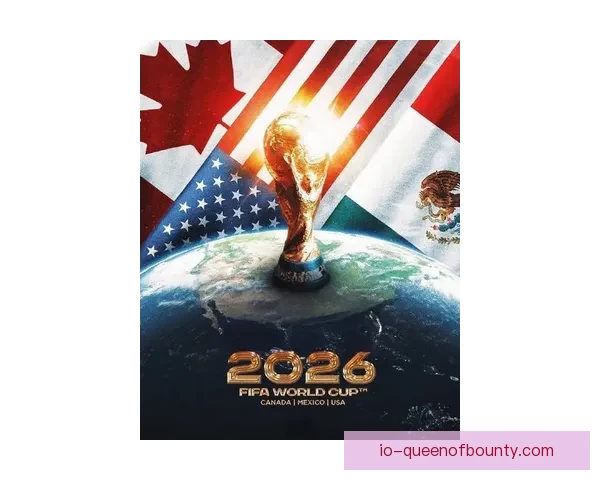 2026世界杯开幕式将全球聚焦北美丰富历史与多元文化魅力